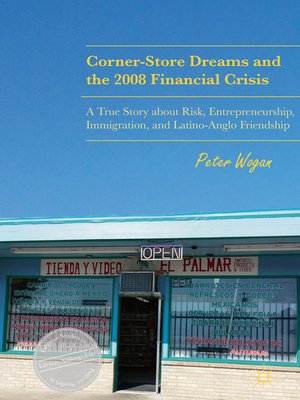 cover image of Corner-Store Dreams and the 2008 Financial Crisis